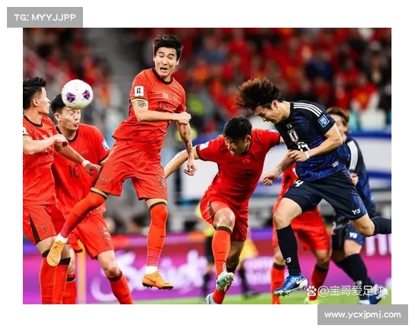 中国国足迎战日本队比赛时间公布球迷热议焦点大战即将上演