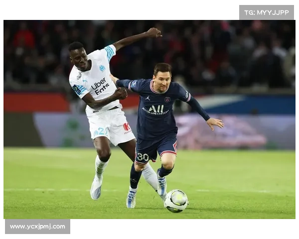 巴黎圣日耳曼与马赛历届对战战绩回顾及胜负分析